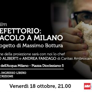 Celluloide - Proiezione documentario "Il refettorio: miracolo a Milano. Un progetto di Massimo Bottura"