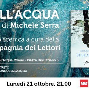 Lettura scenica del testo di Michele Serra sull'acqua di Milano
