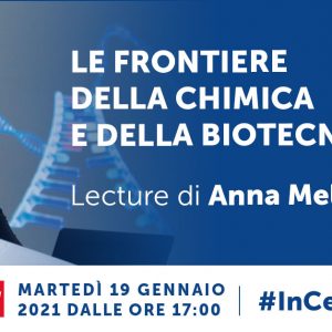 Le frontiere della chimica e della biotecnologia: Lecture di Anna Meldolesi