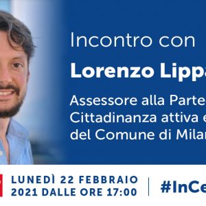Incontro con Lorenzo Lipparini, Assessore alla Partecipazione, Cittadinanza attiva e Open data del Comune di Milano