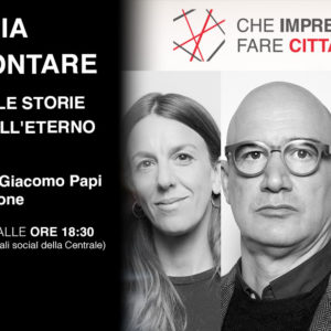 Una storia da raccontare. Con Chiara Alessi, Giacomo Papi e Gian Andrea Cerone, intervistati da Jacopo Tondelli | Lunedì 30 maggio 2022, ore 18.30