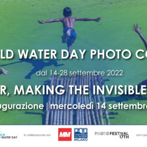 Water, making the invisible visible | Inaugurazione della mostra mercoledì 14 settembre alle 17