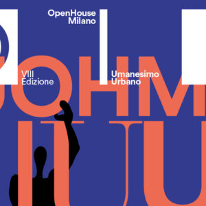 Open House VIII edizione | Il festival diffuso d'architettura sabato 13 e domenica 14 maggio 2023 #InCentrale