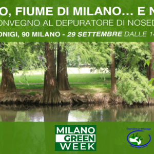 Il Lambro, Fiume di Milano… e non solo | Venerdì 29 settembre dalle 14.30 alle 18 al Depuratore di Nosedo - Milano Green Week 2023